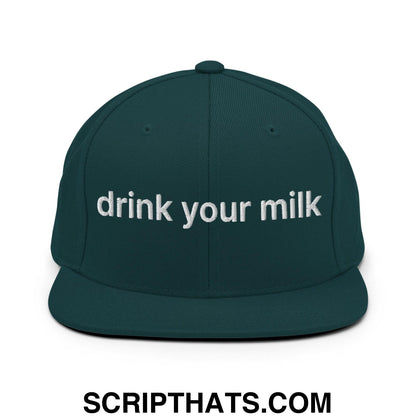 Drink Your Milk Snapback Hat Spruce