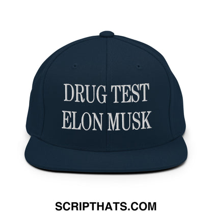 Drug Test Elon Musk Embroidered Flat Bill Brim Snapback Hat Dark Navy