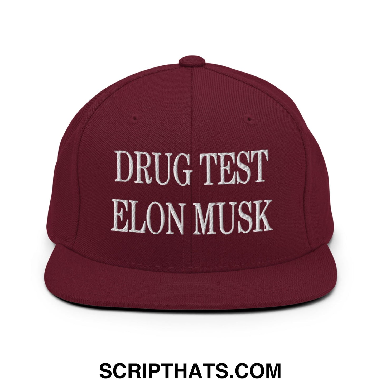 Drug Test Elon Musk Embroidered Flat Bill Brim Snapback Hat Maroon