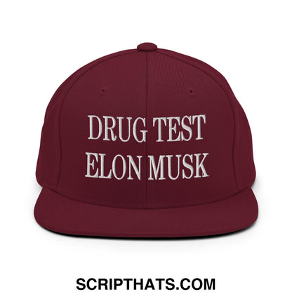 Drug Test Elon Musk Embroidered Flat Bill Brim Snapback Hat Maroon