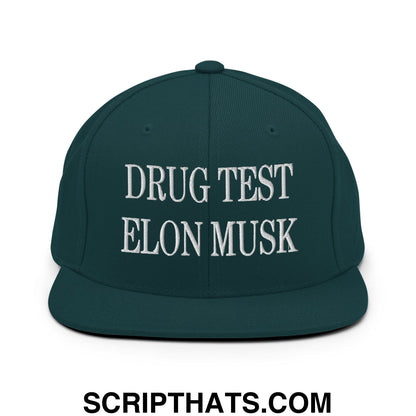 Drug Test Elon Musk Embroidered Flat Bill Brim Snapback Hat Spruce
