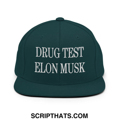 Drug Test Elon Musk Embroidered Flat Bill Brim Snapback Hat Spruce