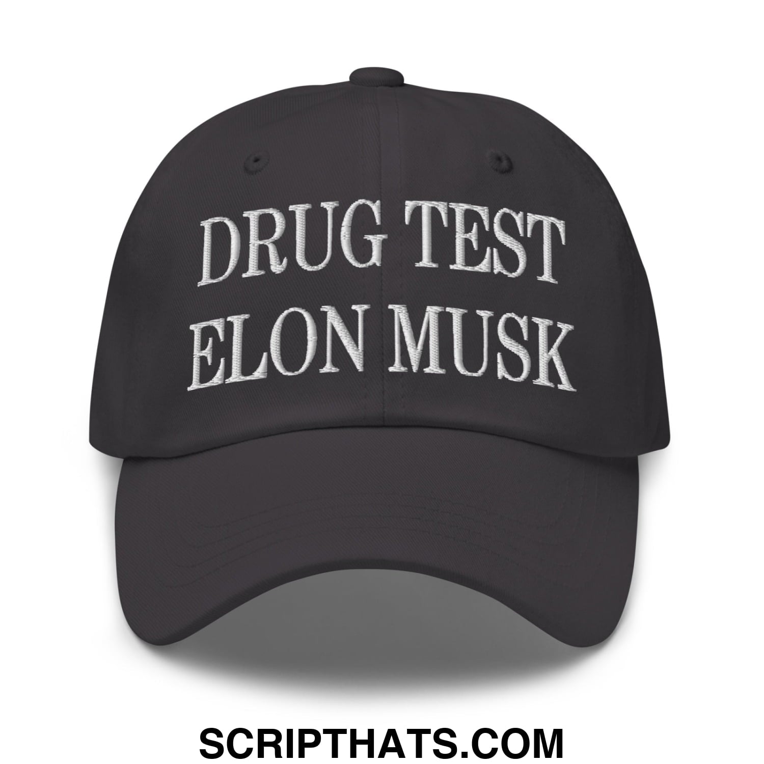 Drug Test Elon Musk Embroidered Unstructured Dad Hat Dark Grey