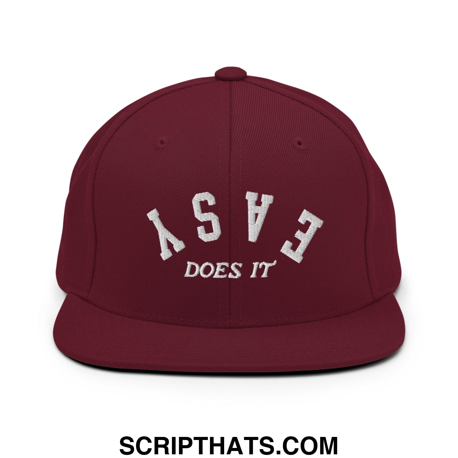 Easy Does It Embroidered Flat Bill Brim Snapback Hat Maroon