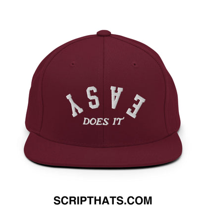 Easy Does It Embroidered Flat Bill Brim Snapback Hat Maroon