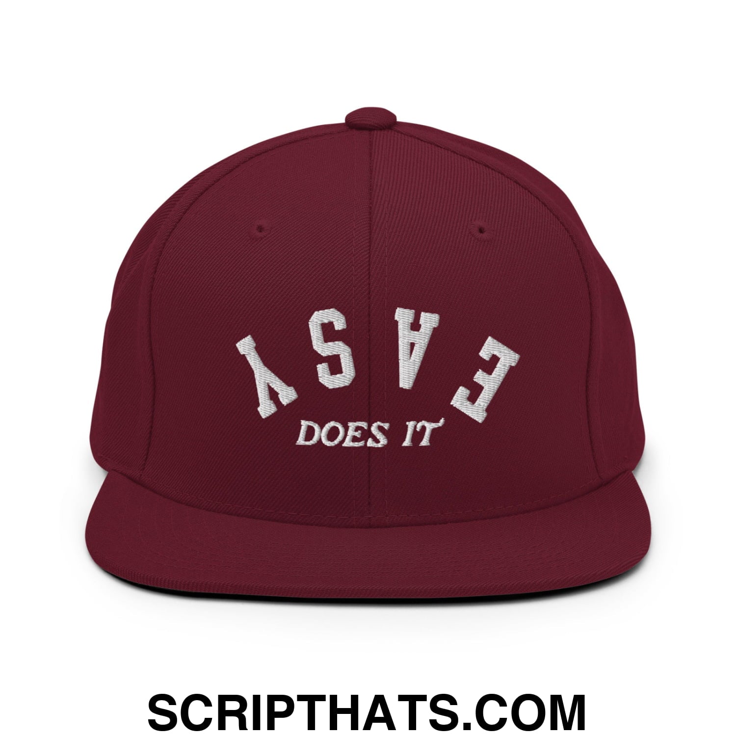 Easy Does It Embroidered Flat Bill Brim Snapback Hat Maroon