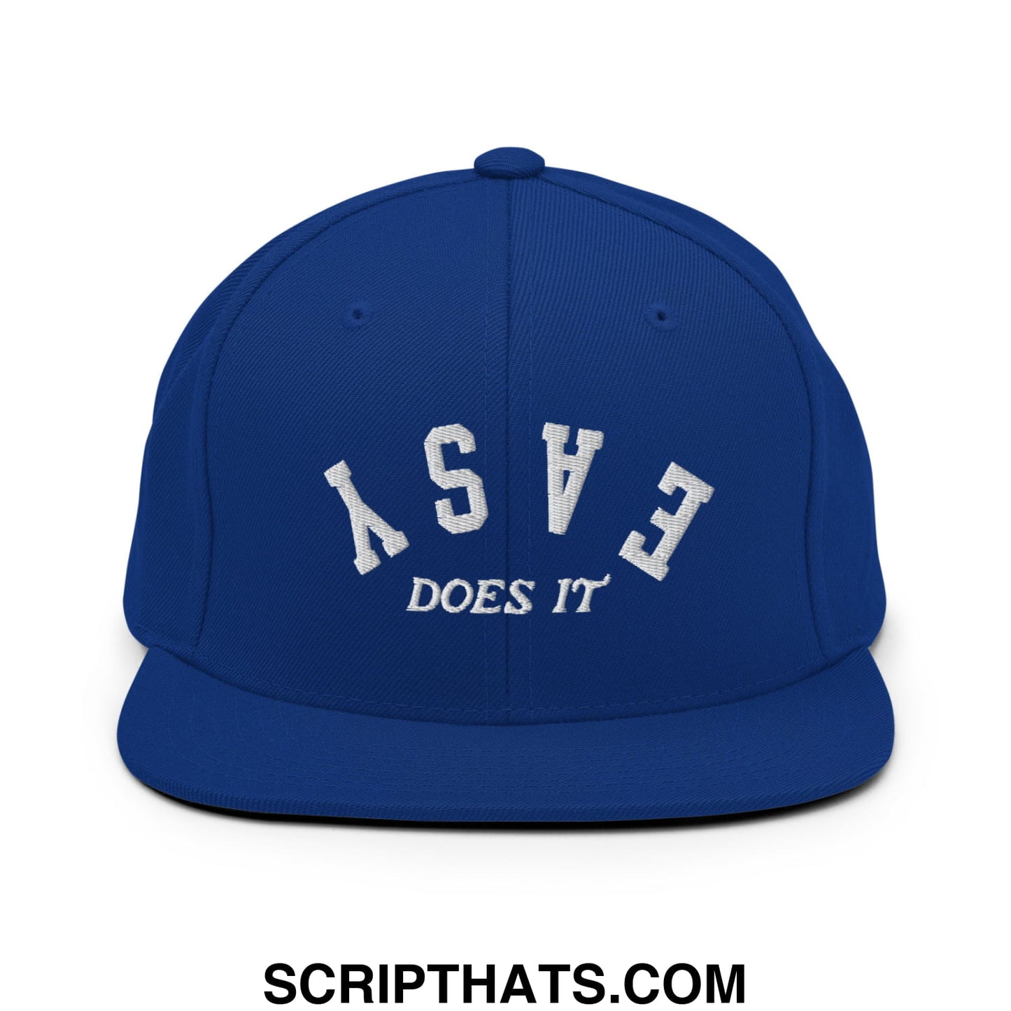 Easy Does It Embroidered Flat Bill Brim Snapback Hat Royal Blue