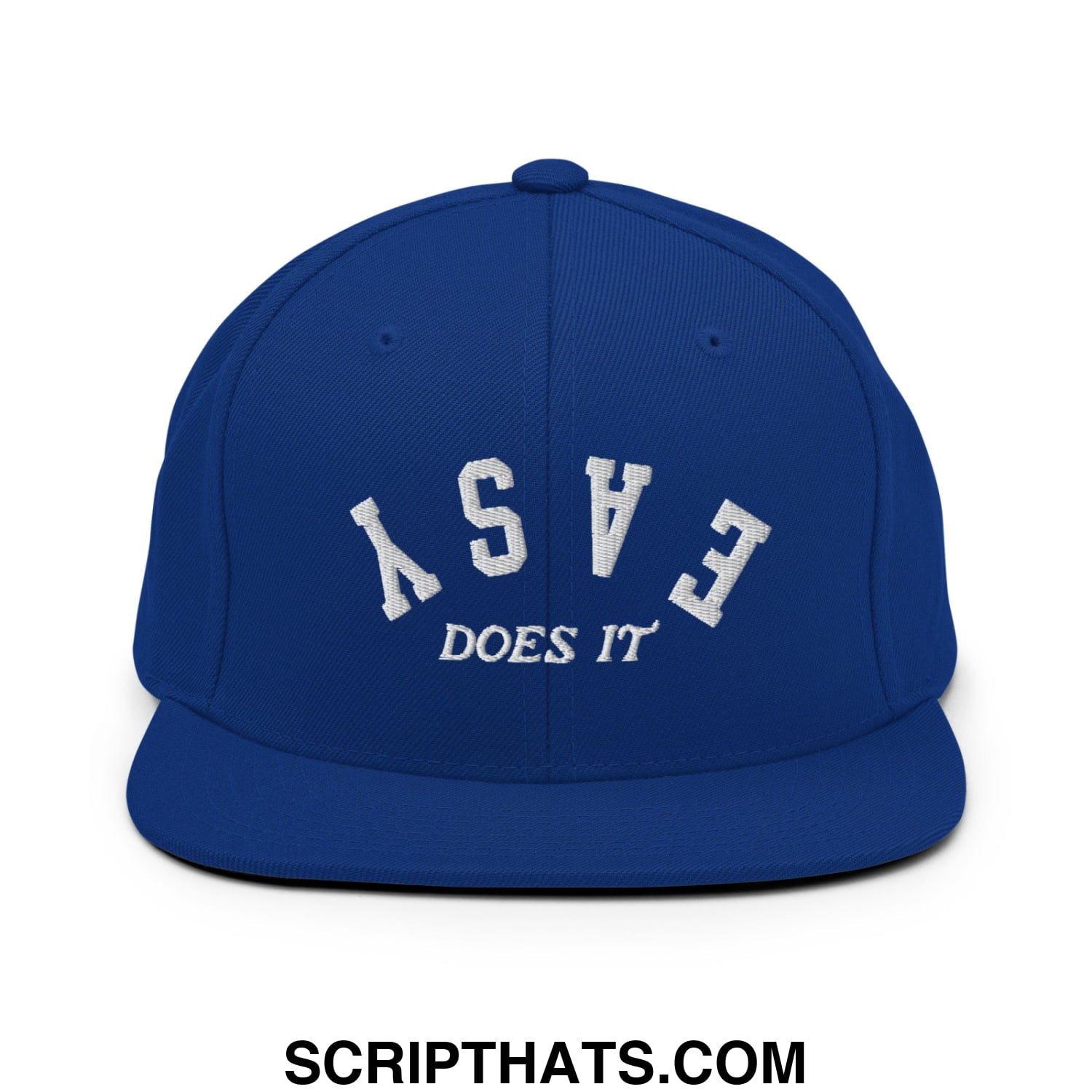 Easy Does It Embroidered Flat Bill Brim Snapback Hat Royal Blue