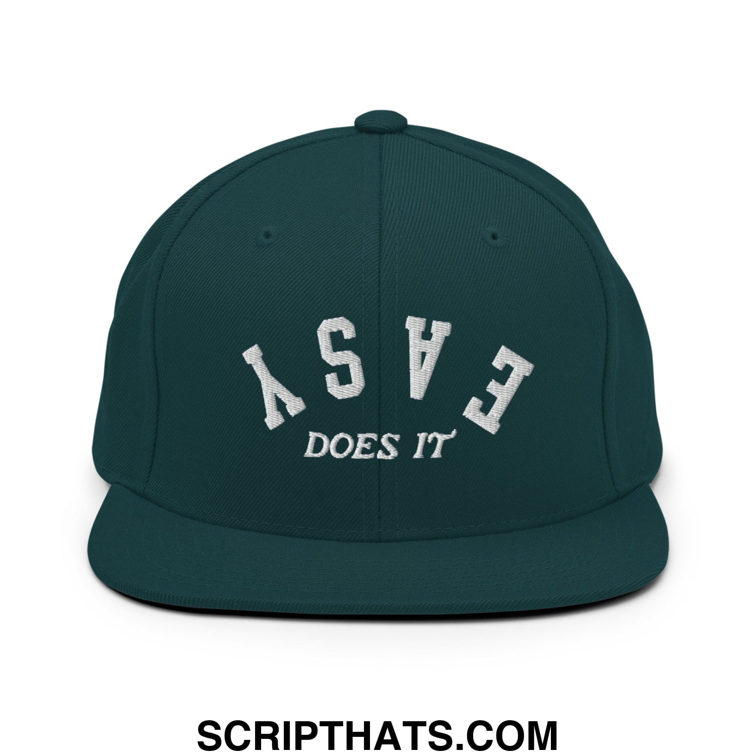 Easy Does It Embroidered Flat Bill Brim Snapback Hat Spruce