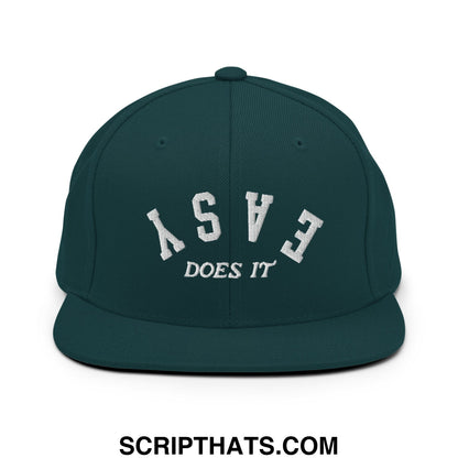 Easy Does It Embroidered Flat Bill Brim Snapback Hat Spruce