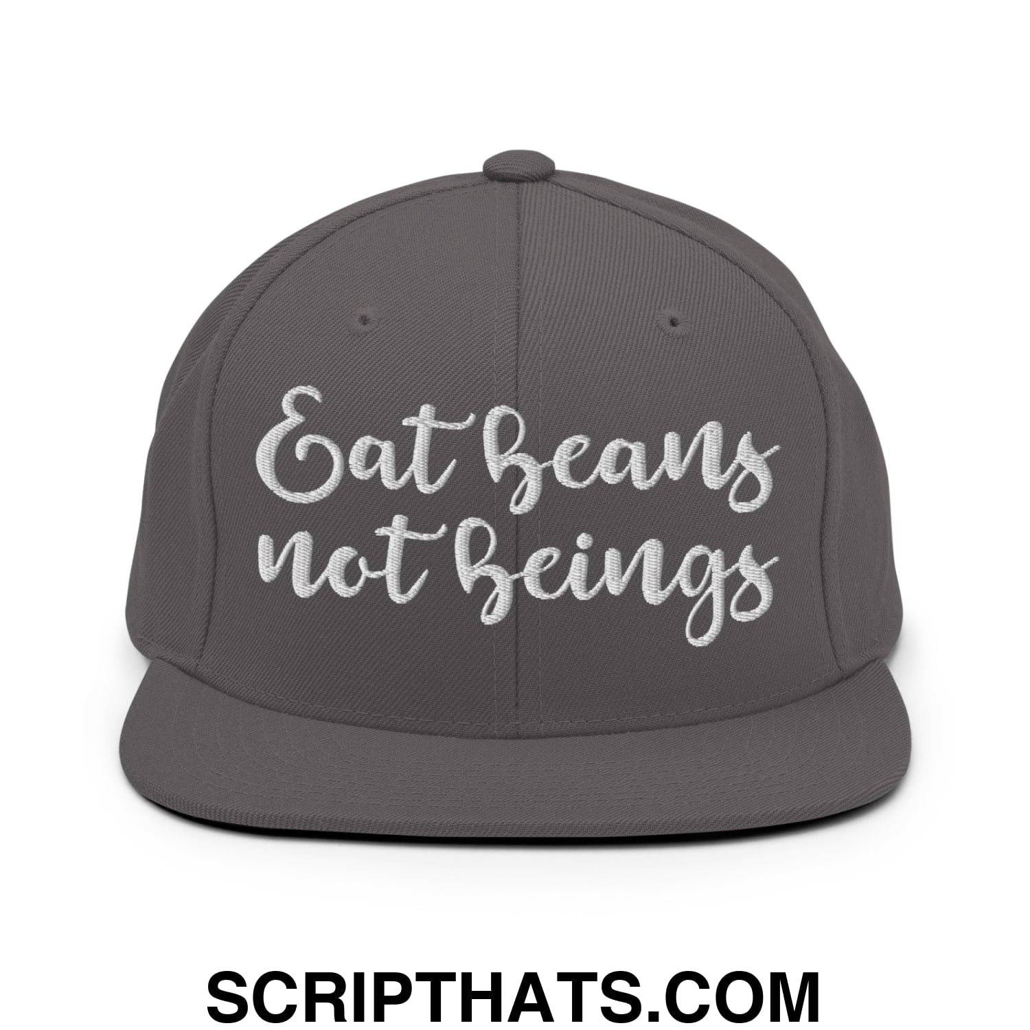 Eat Beans not Beings Embroidered Flat Bill Brim Snapback Hat Dark Grey