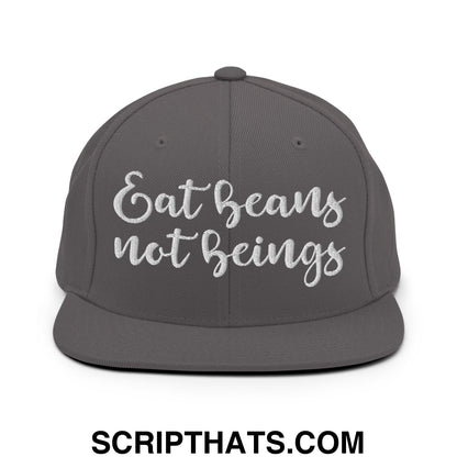 Eat Beans not Beings Embroidered Flat Bill Brim Snapback Hat Dark Grey