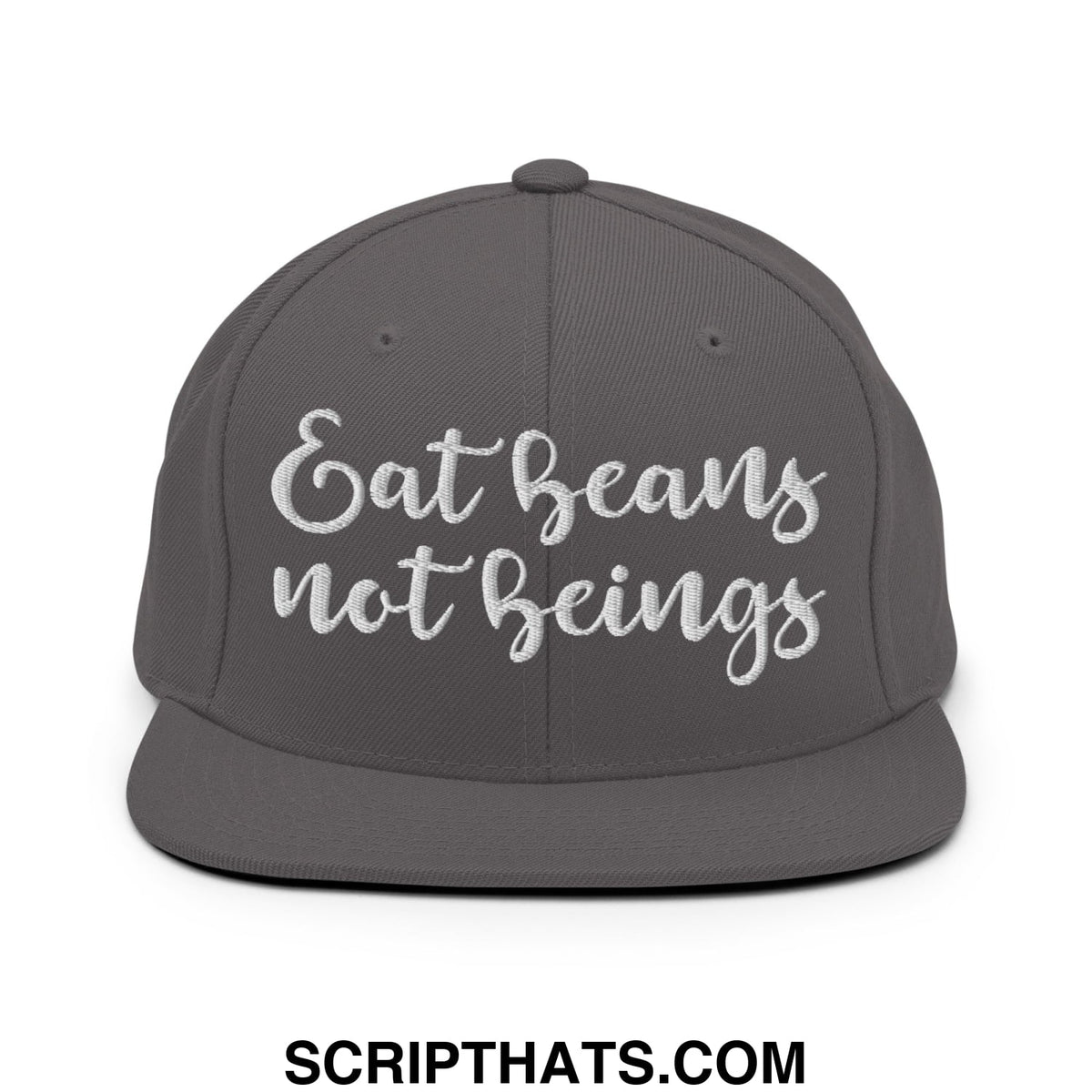 A dark gray snapback hat with white embroidered eat beans not beings script and a flat bill brim