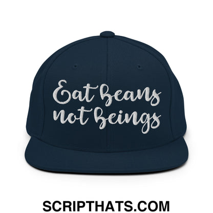 Eat Beans not Beings Embroidered Flat Bill Brim Snapback Hat Dark Navy
