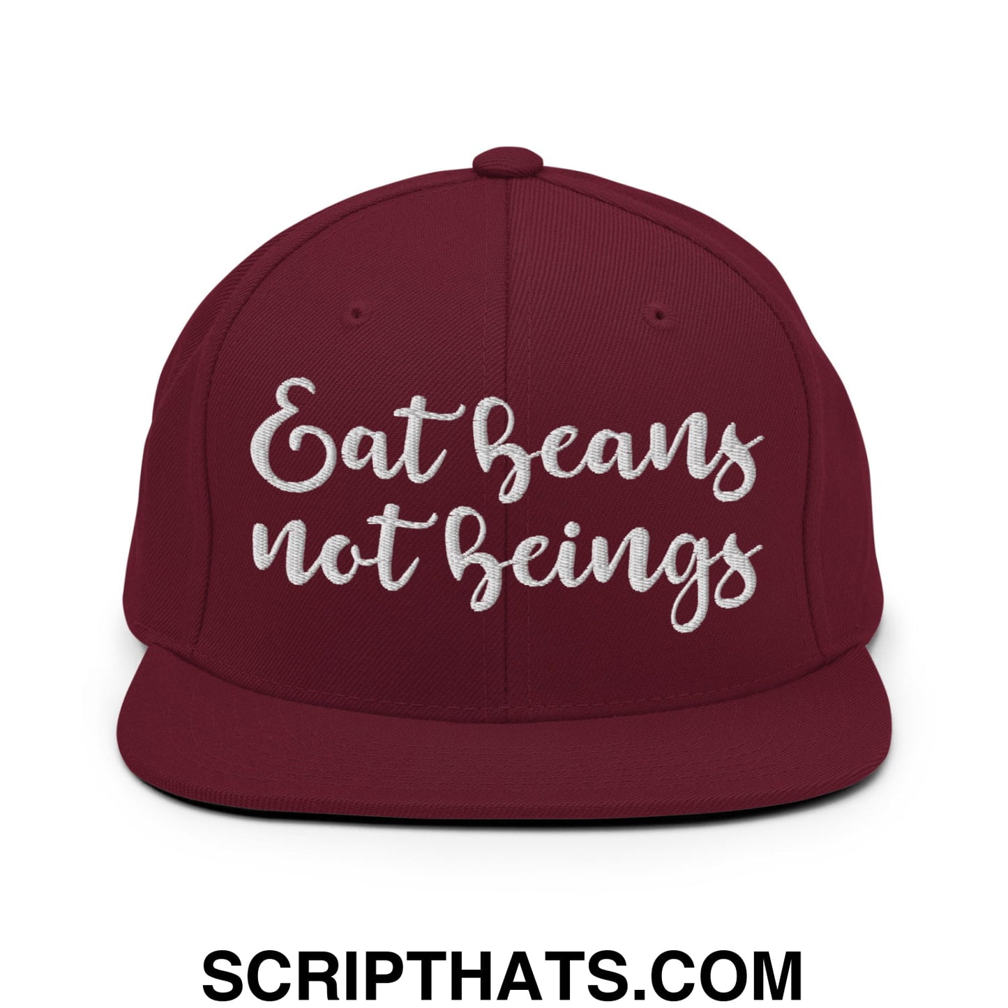 Eat Beans not Beings Embroidered Flat Bill Brim Snapback Hat Maroon