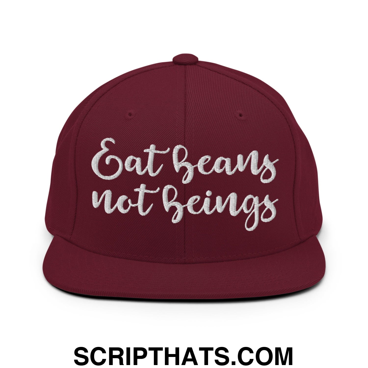 Eat Beans not Beings Embroidered Flat Bill Brim Snapback Hat Maroon
