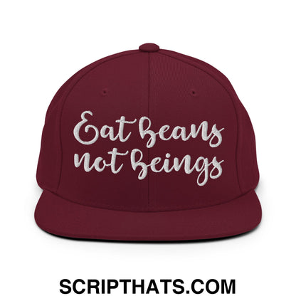 Eat Beans not Beings Embroidered Flat Bill Brim Snapback Hat Maroon
