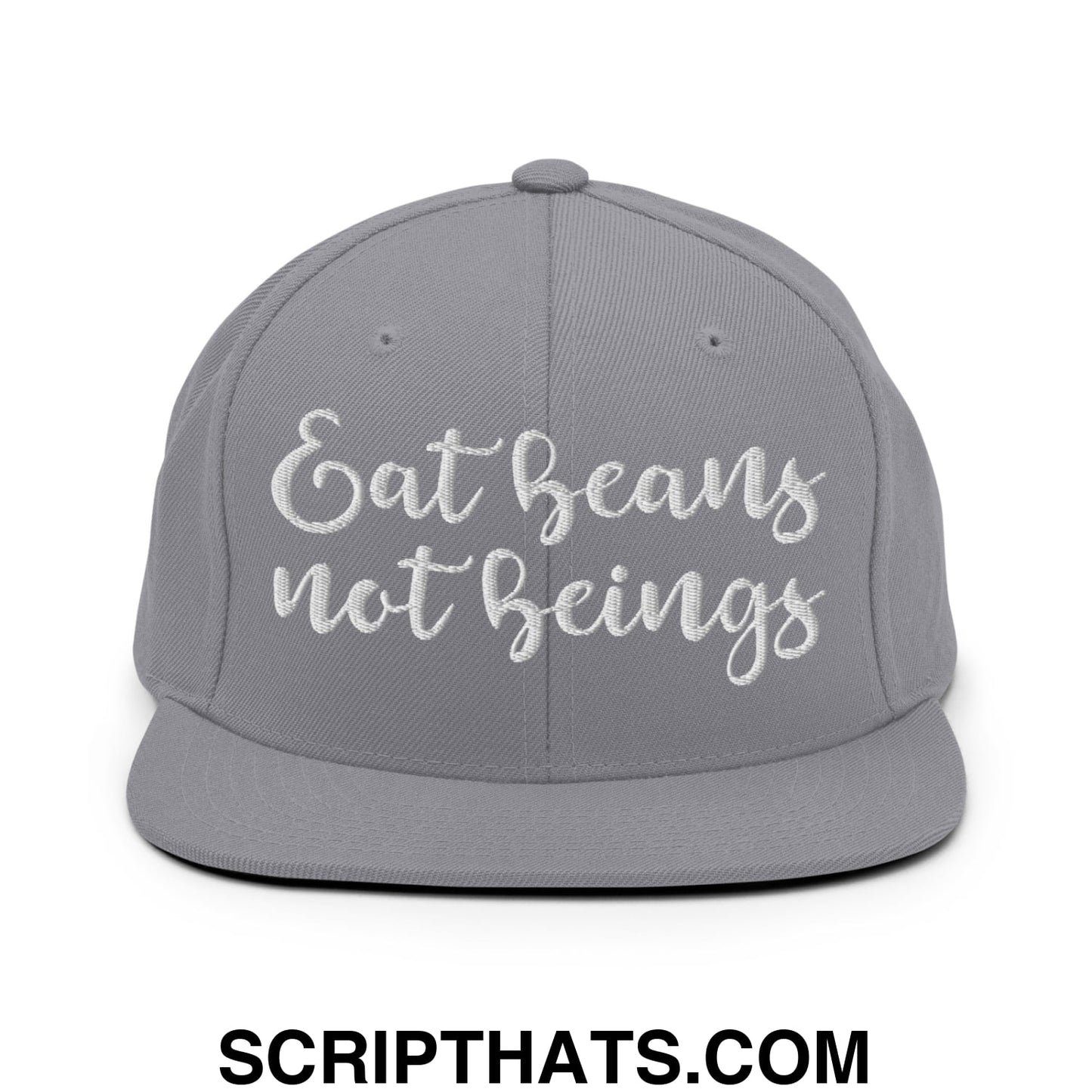 Eat Beans not Beings Embroidered Flat Bill Brim Snapback Hat Silver