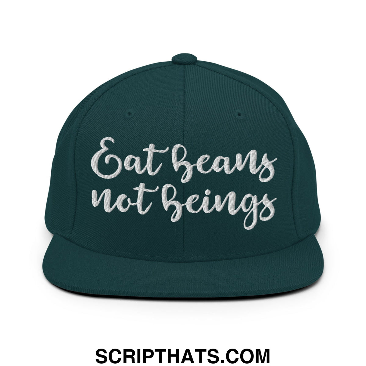 Dark green snapback hat with white embroidered eat beans not beings text and flat bill brim design