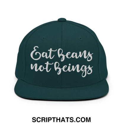 Dark green snapback hat with white embroidered eat beans not beings text and flat bill brim design