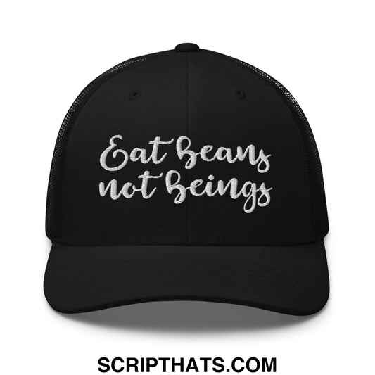 Eat Beans not Beings Embroidered Mesh Trucker Hat Black