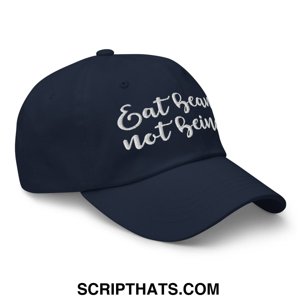 Navy blue unstructured dad hat with white embroidered eat beans not beings script perfect for casual wear