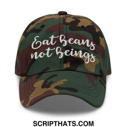 A camouflage unstructured dad hat with white embroidered text eat beans not beings on the front panel
