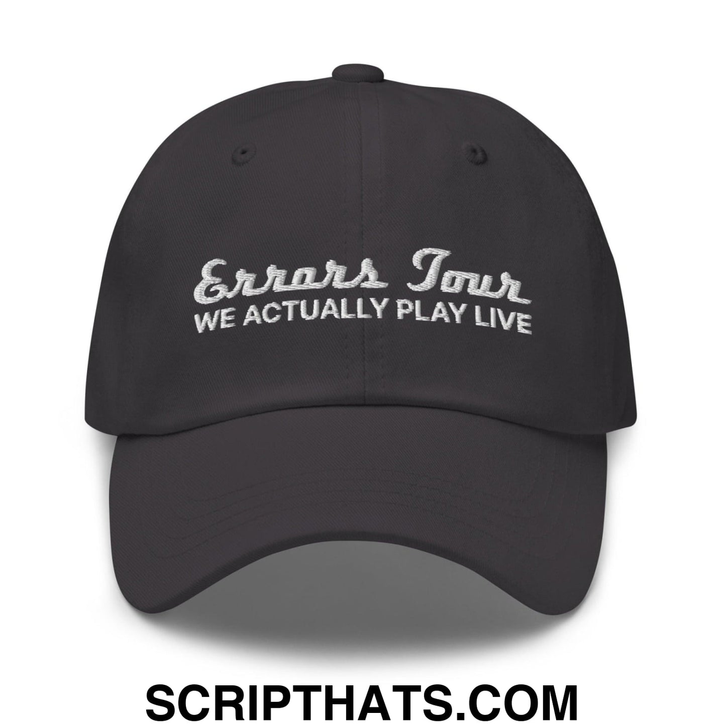 Errors Tour We Actually Play Live Dad Hat Dark Grey