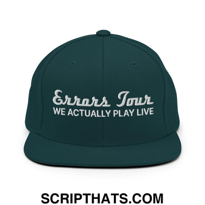 Errors Tour We Actually Play Live Snapback Hat Spruce