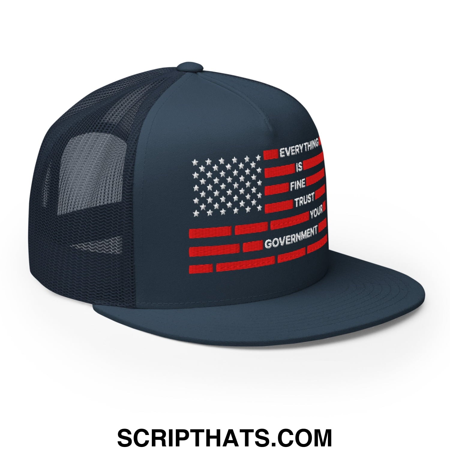 Everything Is Fine Trust Your Government Embroidered Flat Bill Brim Mesh Trucker Hat Navy