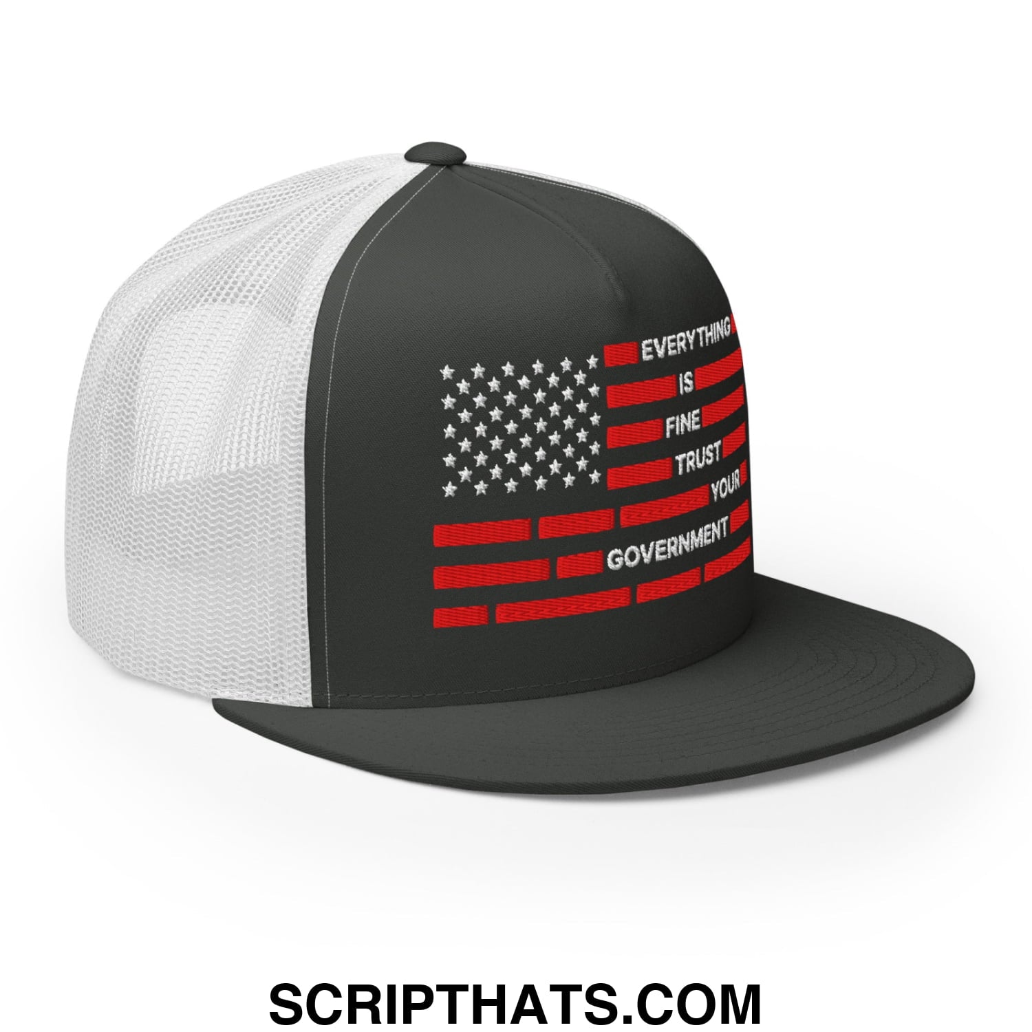 Everything Is Fine Trust Your Government Embroidered Flat Bill Brim Mesh Trucker Hat Charcoal White
