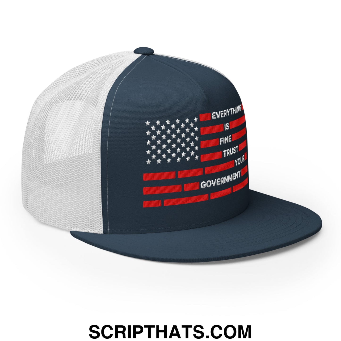Everything Is Fine Trust Your Government Embroidered Flat Bill Brim Mesh Trucker Hat Navy White