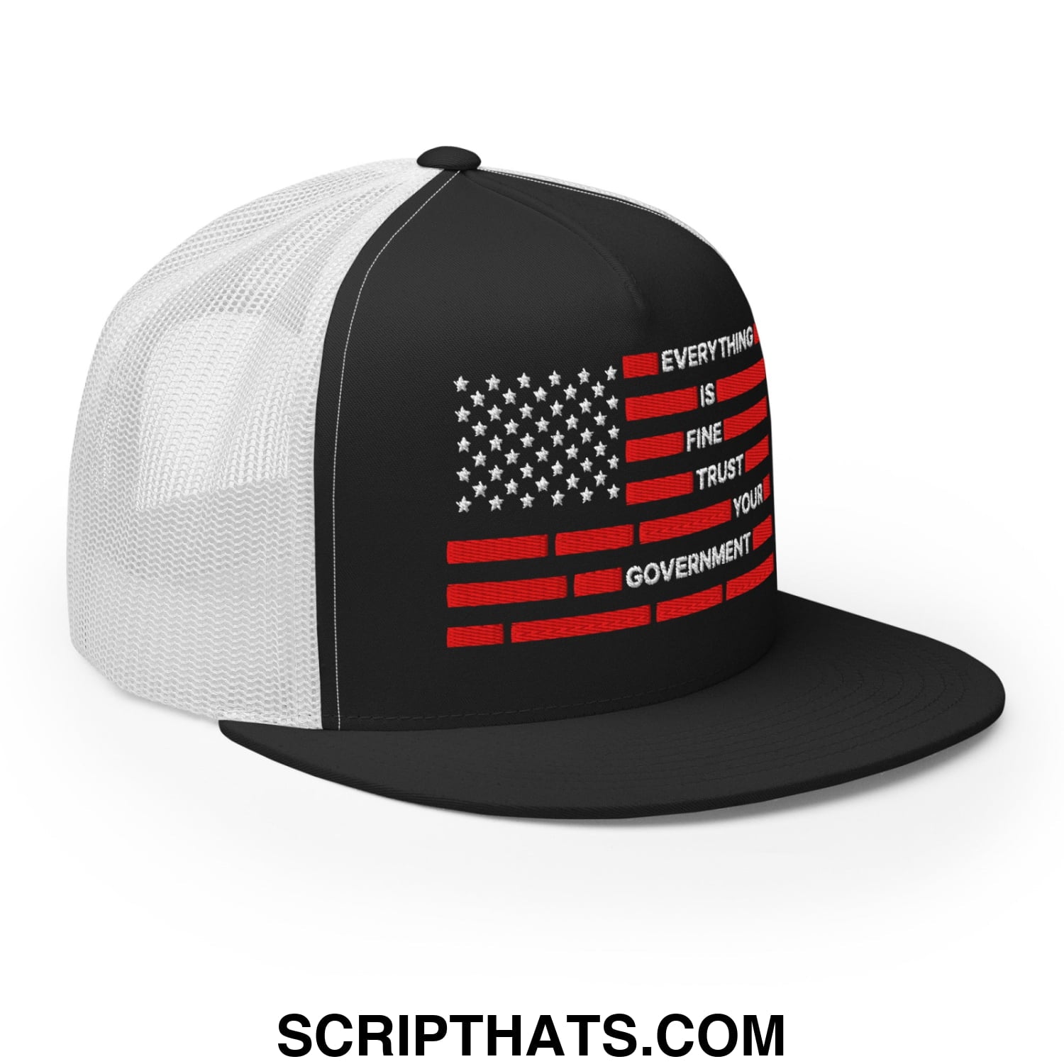 Everything Is Fine Trust Your Government Embroidered Flat Bill Brim Mesh Trucker Hat Black White