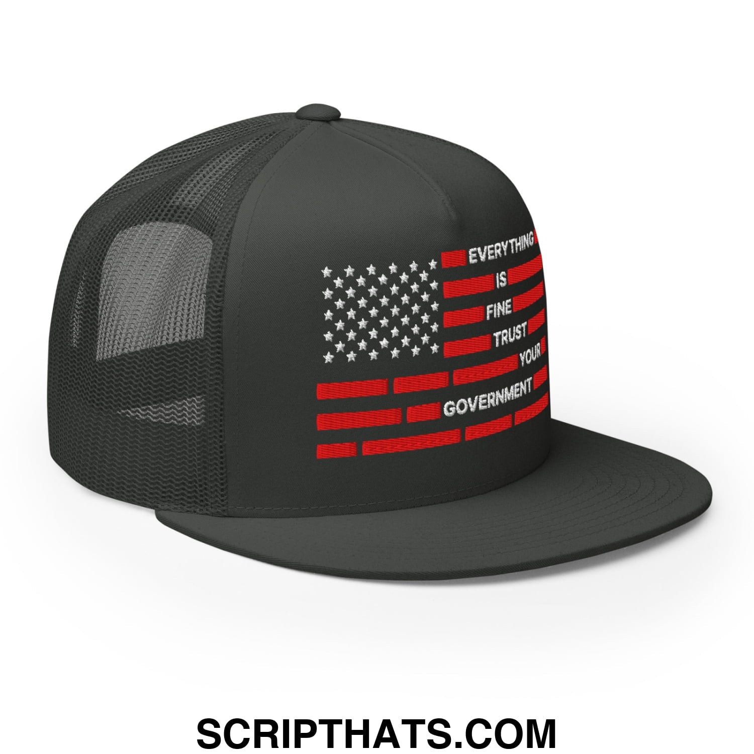 Everything Is Fine Trust Your Government Embroidered Flat Bill Brim Mesh Trucker Hat Charcoal