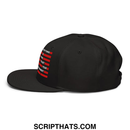 Everything Is Fine Trust Your Government Embroidered Flat Bill Brim Snapback Hat Black