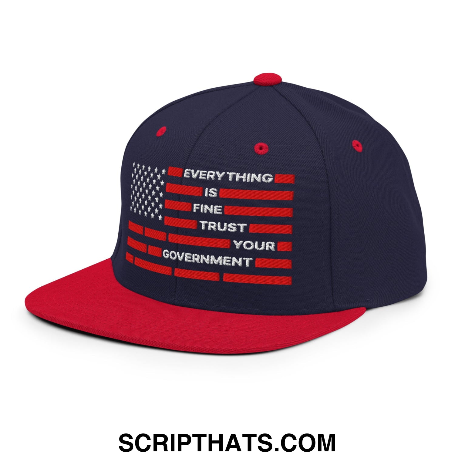 Everything Is Fine Trust Your Government Embroidered Flat Brim Bill Snapback Hat Navy Red