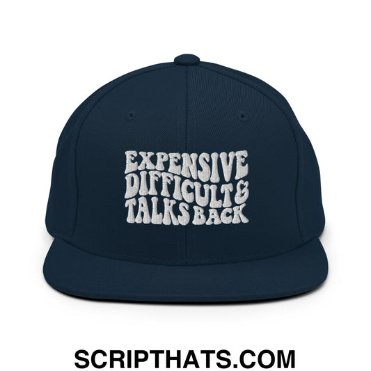 Expensive Difficult and Talks Back Embroidered Flat Bill Brim Snapback Hat Dark Navy