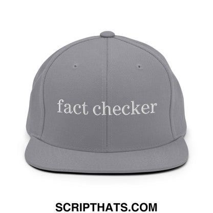 Fact Checker Embroidered Flat Bill Brim Snapback Hat Silver