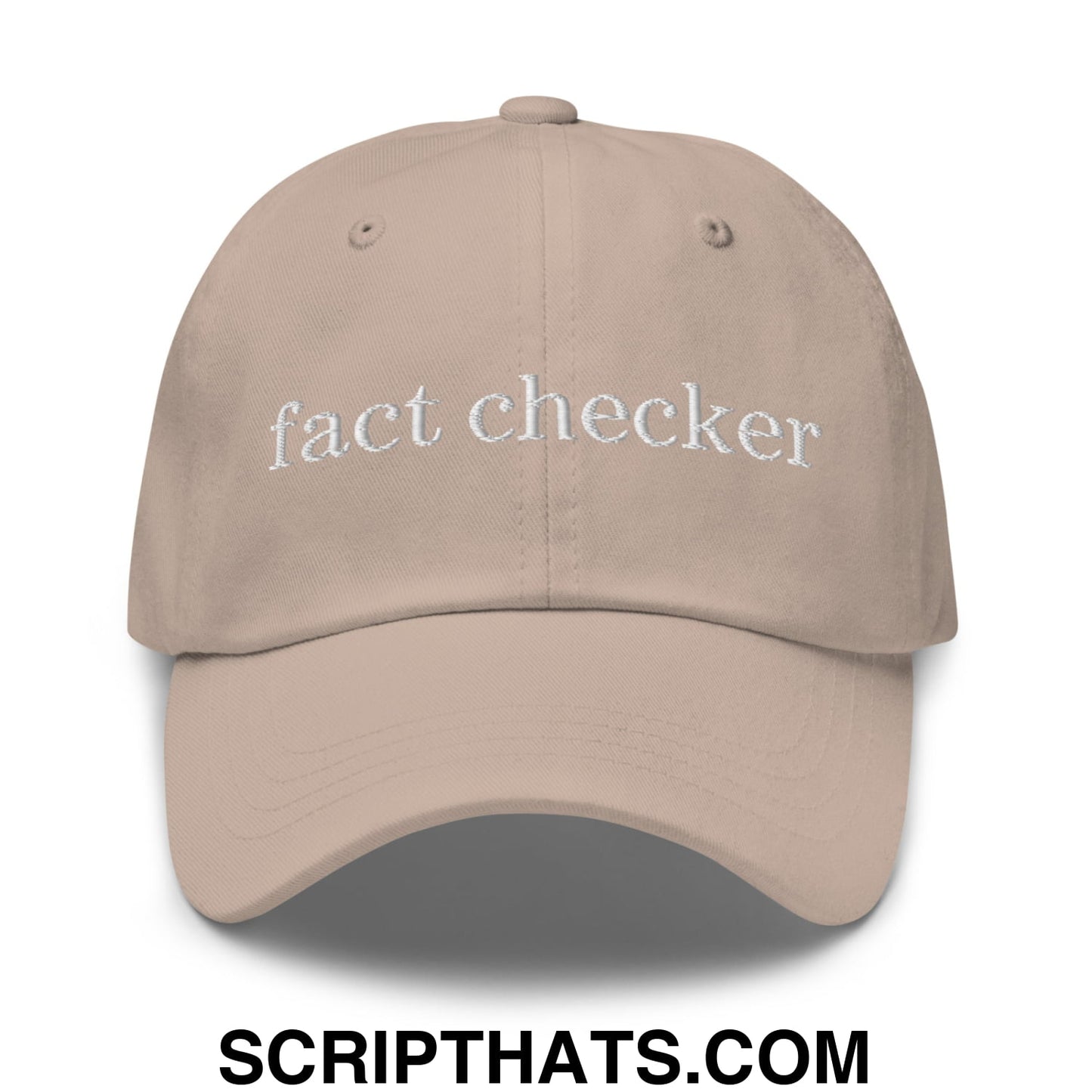 Fact Checker Embroidered Unstructured Dad Hat Stone