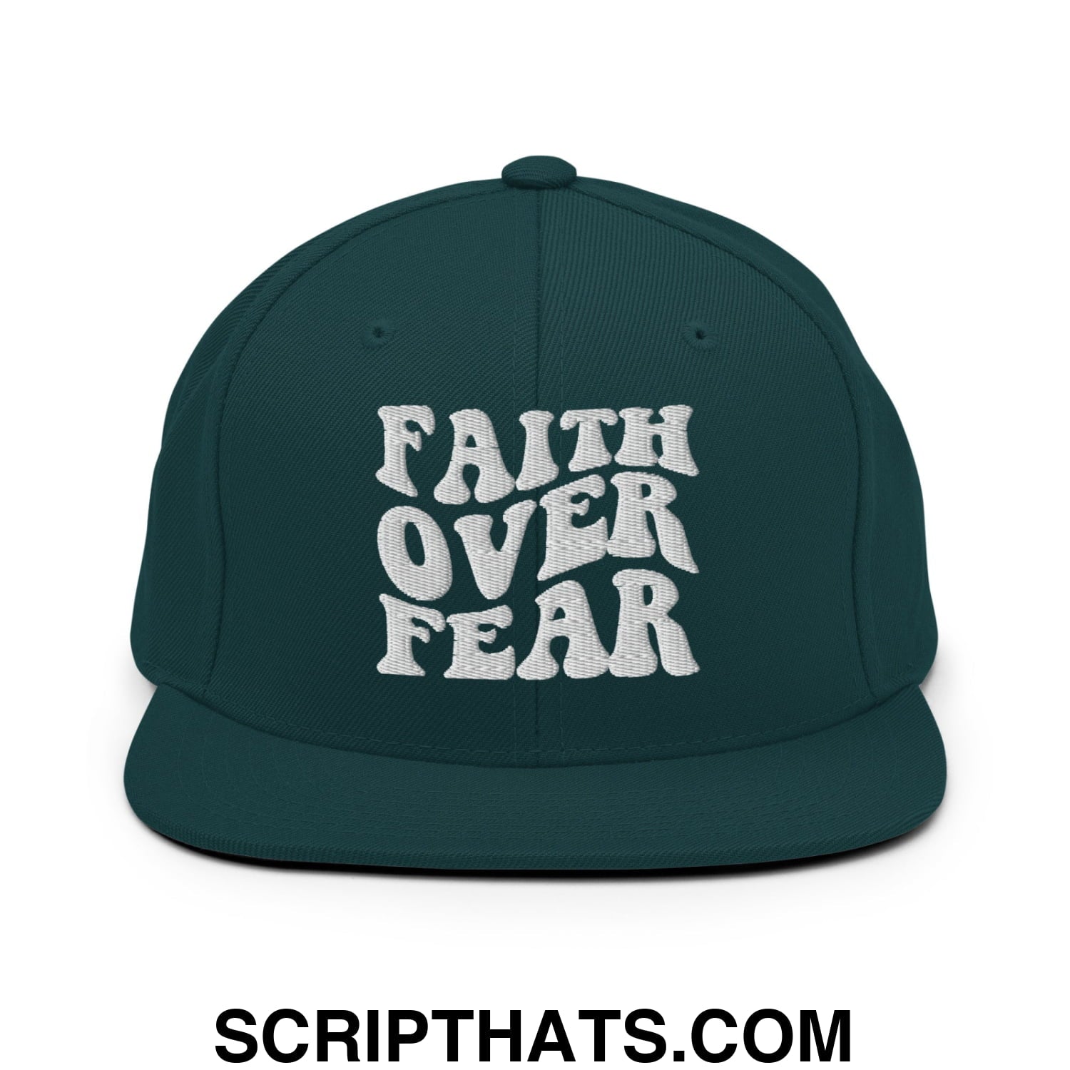Faith Over Fear Embroidered Flat Bill Brim Snapback Hat Spruce
