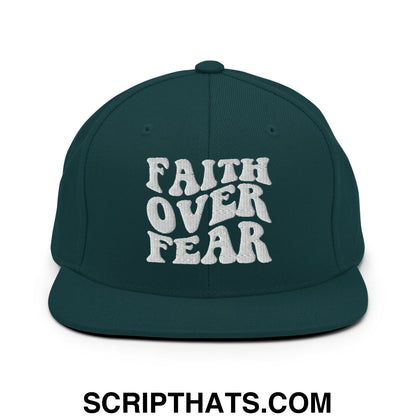 Faith Over Fear Embroidered Flat Bill Brim Snapback Hat Spruce