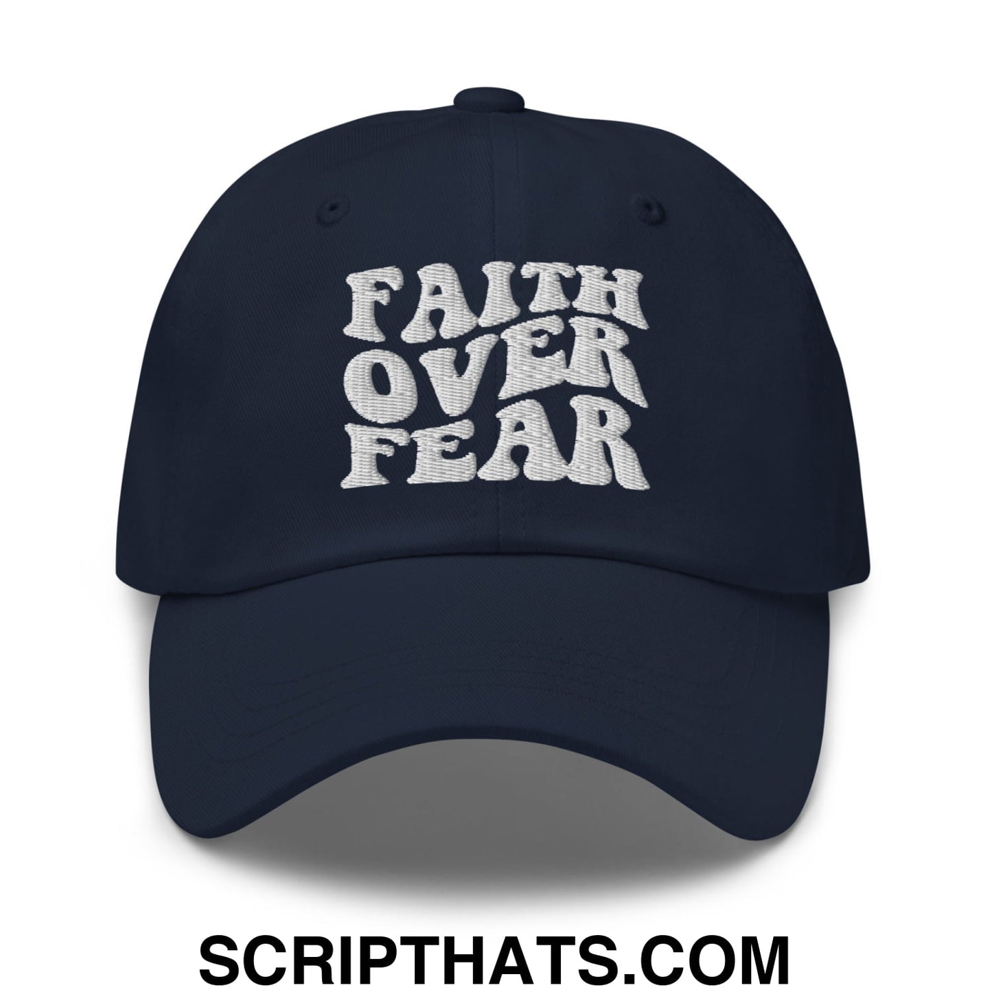 Faith Over Fear Embroidered Unstructured Dad Hat Navy