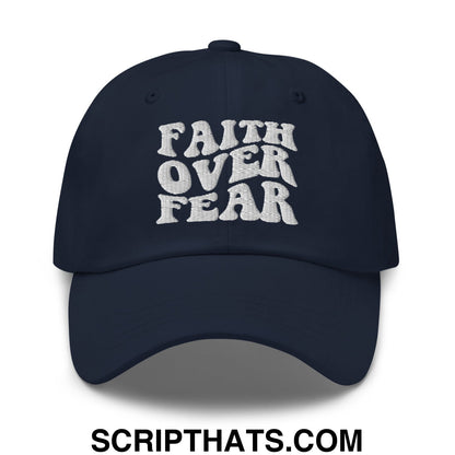 Faith Over Fear Embroidered Unstructured Dad Hat Navy