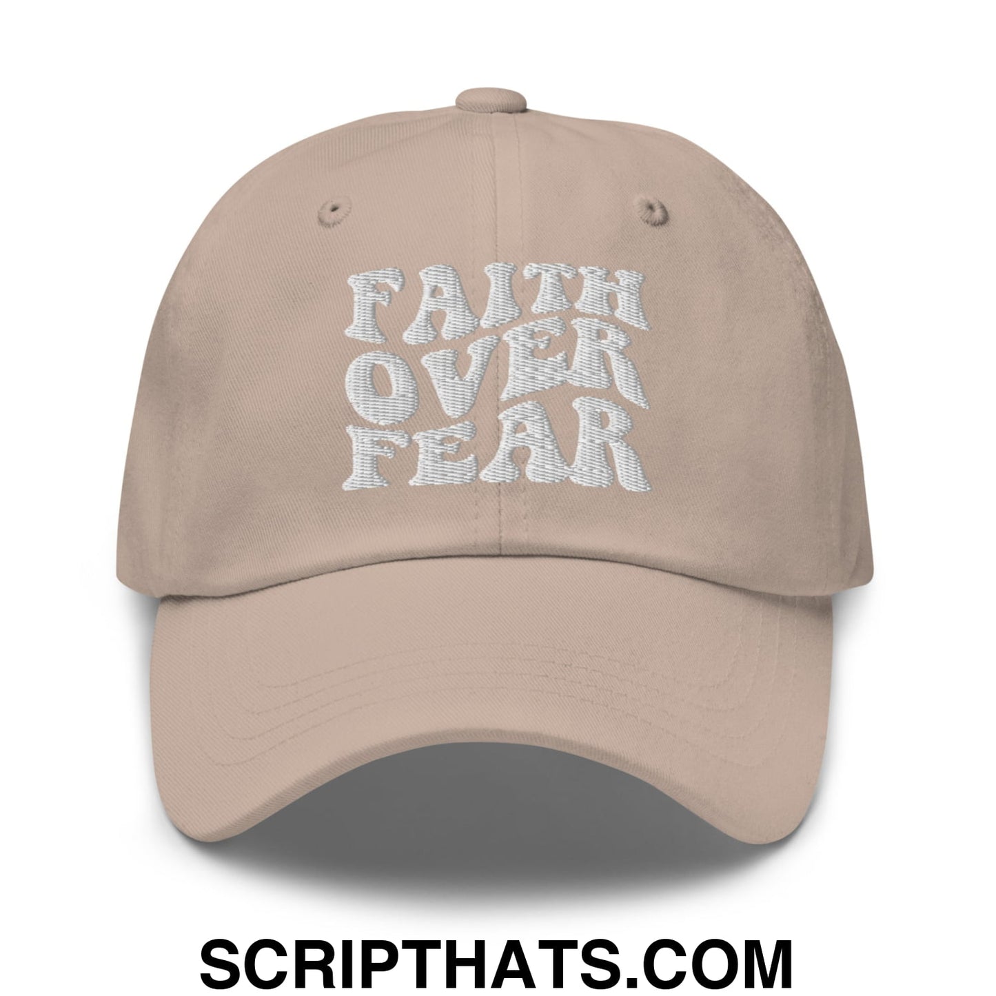 Faith Over Fear Embroidered Unstructured Dad Hat Stone