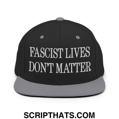 Fascist Lives Don't Matter Embroidered Flat Bill Brim Snapback Hat Black Silver