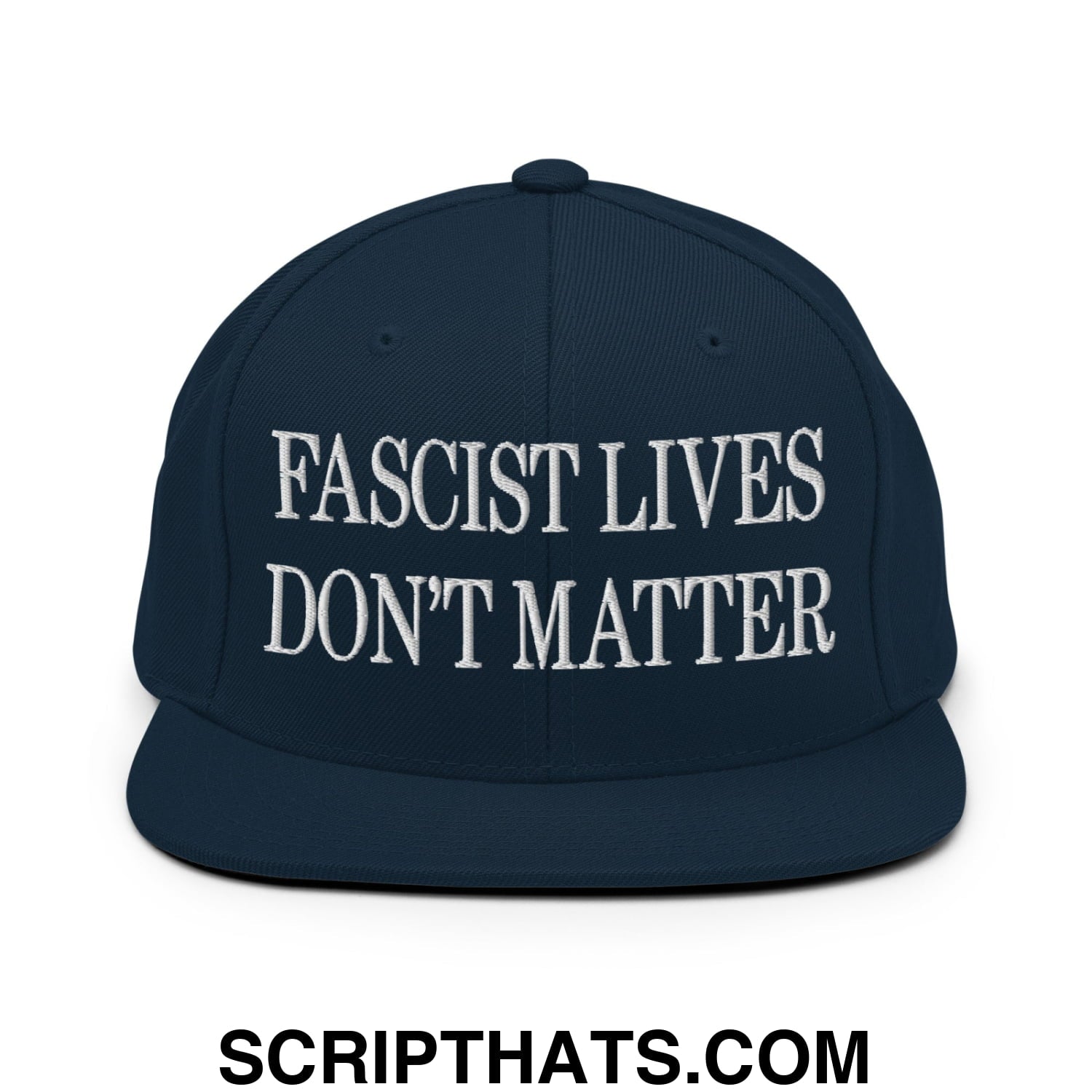 Fascist Lives Don't Matter Embroidered Flat Bill Brim Snapback Hat Dark Navy
