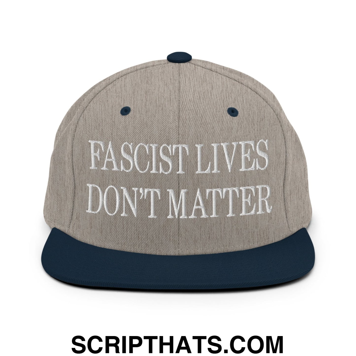 Fascist Lives Don't Matter Embroidered Flat Bill Brim Snapback Hat Heather Grey Navy