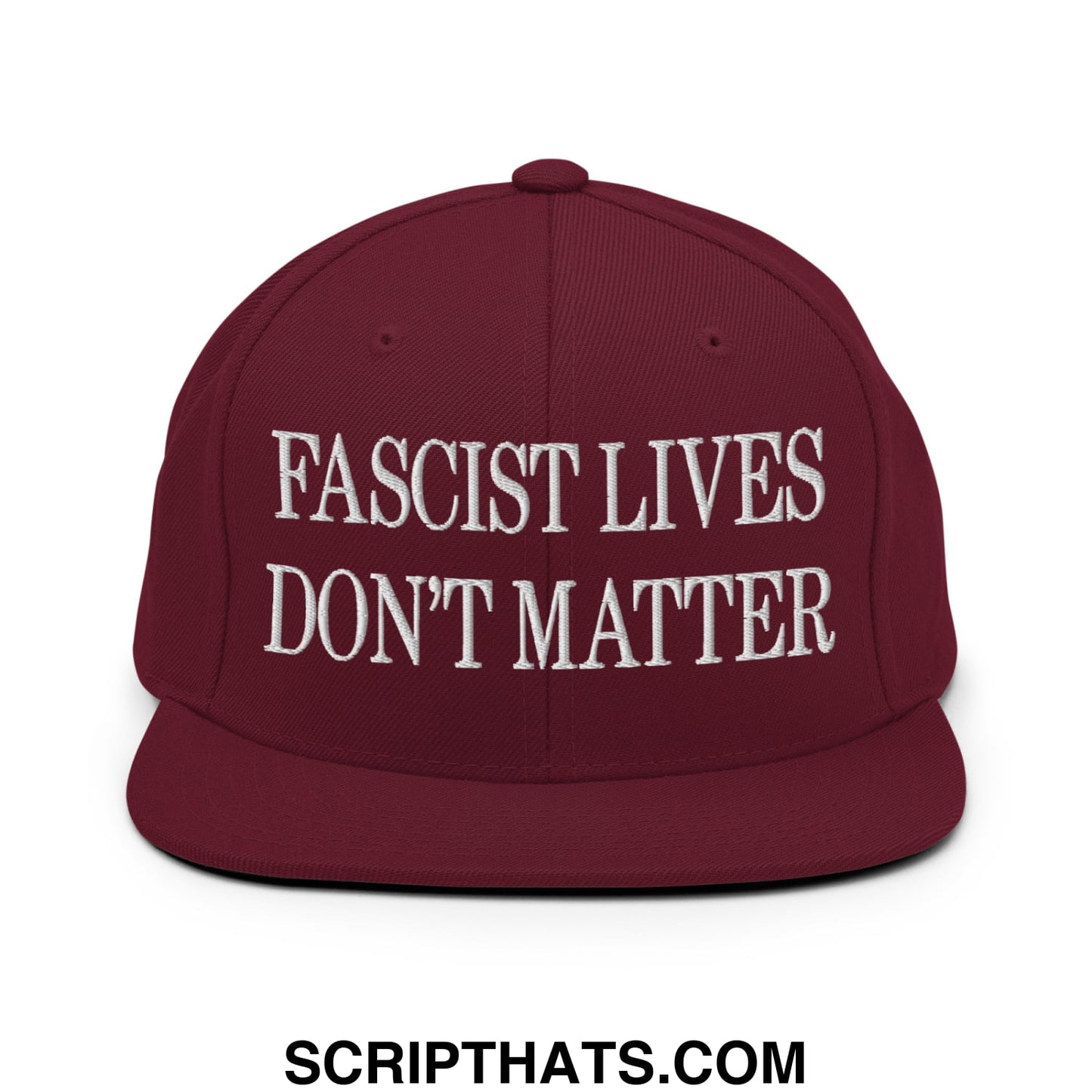 Maroon snapback cap with white embroidered text fascist lives dont matter flat bill brim for casual wear