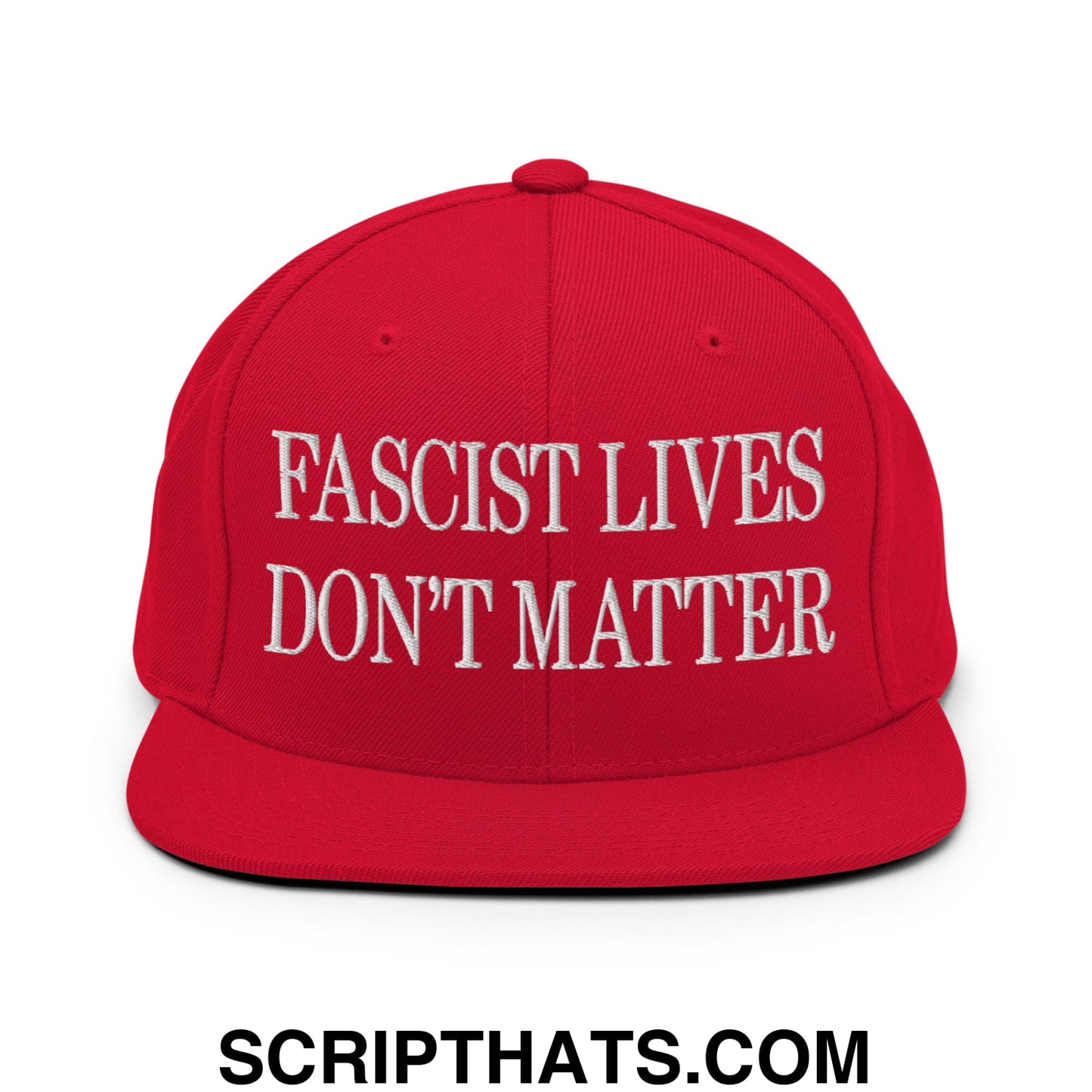 Fascist Lives Don't Matter Embroidered Flat Bill Brim Snapback Hat Red