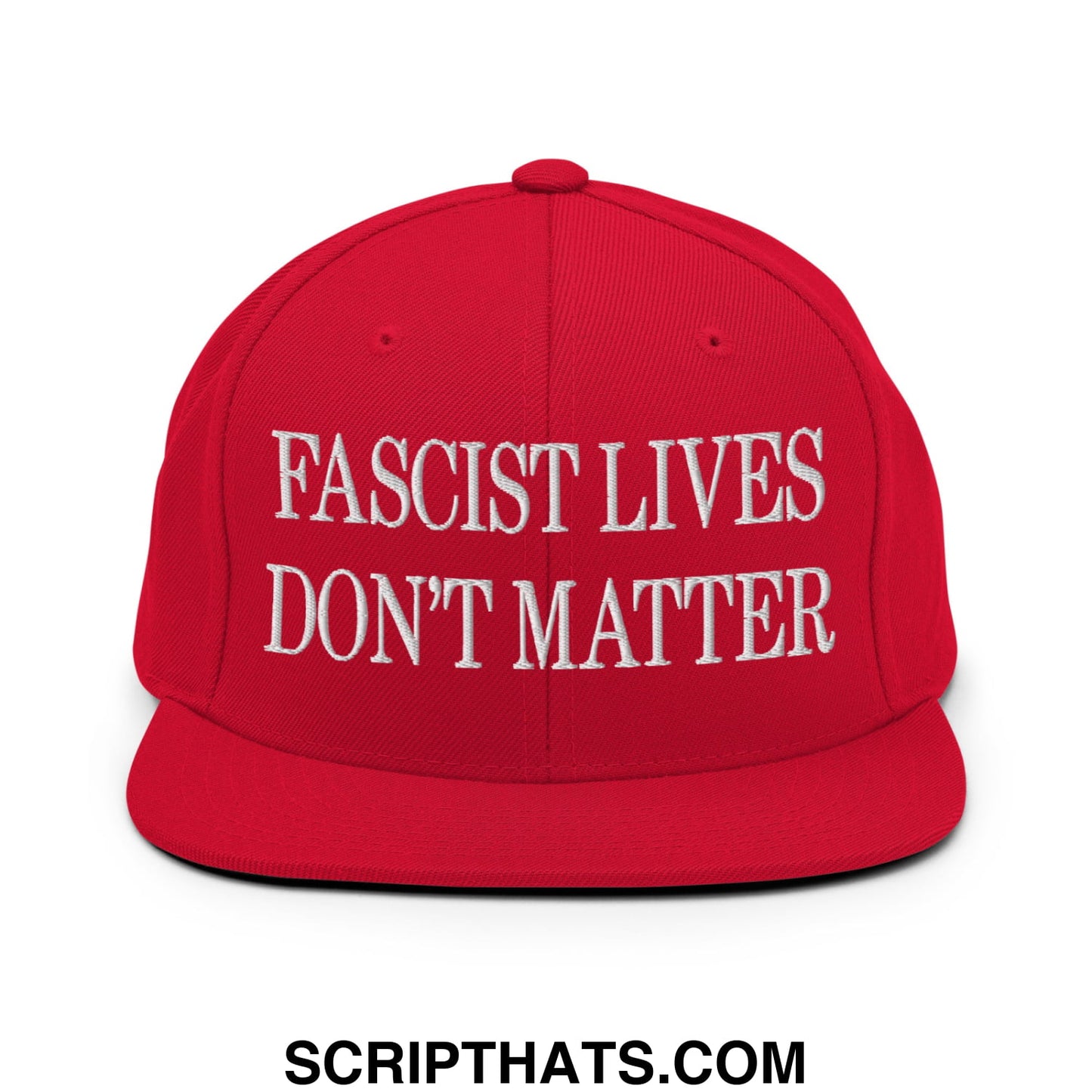 Red snapback cap with white embroidered text reading fascist lives don’t matter flat bill brim style